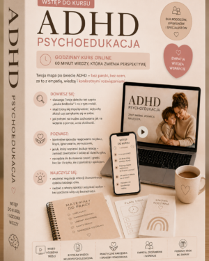 Wstęp do kursu ADHD psychoedukacja